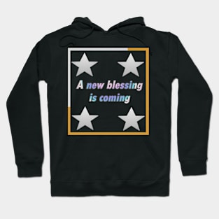 christian t shirts, god t shirt, A new blessing is coming Hoodie